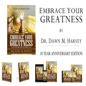 Embrace Your Greatness® Life Transformation Curriculum