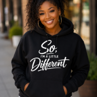 So I'm A Little Different Sweatshirt
